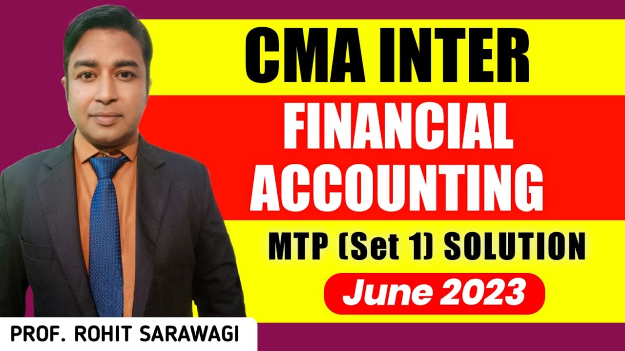 June 2023 | MTP Series | Financial Accounting S-1 | Suggested Answers | Prof. Rohit Sarawagi