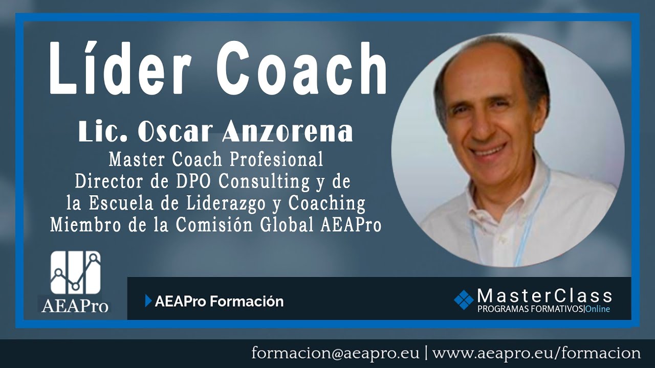 LÍDER-COACH, MasterClass de Oscar Anzorena en AEAPro