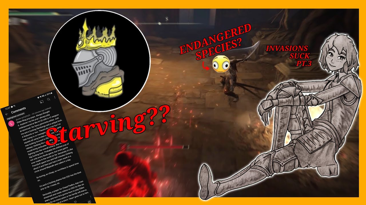 INVASIONS SUCK pt3 - Chasethebro is starving? :( - Elden Ring PVP