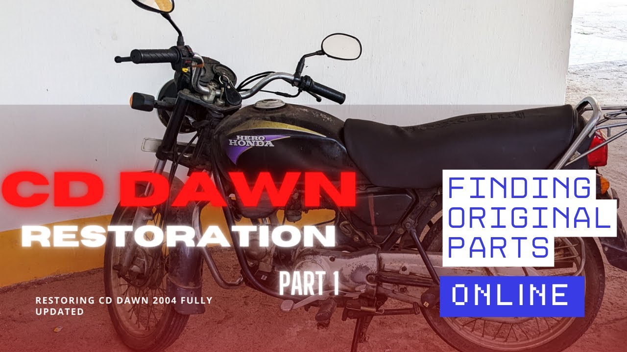 Hero Honda CD DAWN 2004 Restoration Part 1(Hindi) ll Where to buy Original Parts online at low price