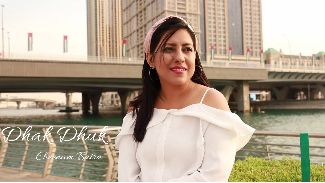 Dhak Dhuk | Cheenam Batra | Female Cover | 2019