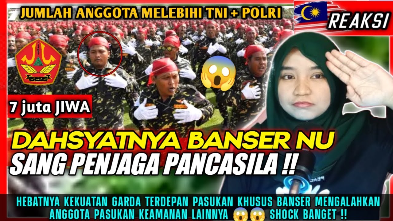 DAHSYATNYA BANSER NU❗❗😱😱PASUKAN KHUSUS ORGANISASI ISLAM TERBESAR DUNIA 🇲🇾🇮🇩