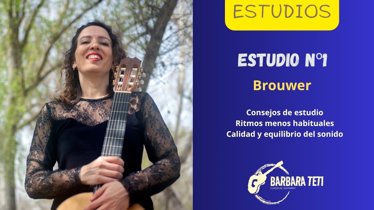 Estudio I de Brouwer | Cómo controlar el sonido en la guitarra