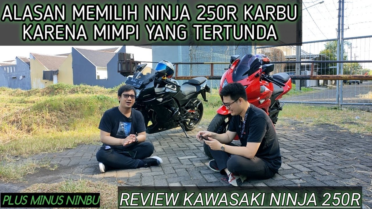 REVIEW KAWASAKI NINJA 250R KARBU - Kelebihan Kekurangan Kawasaki Ninja