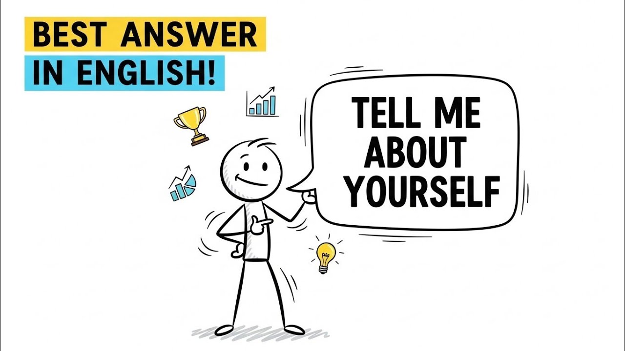 The Best Way to Answer “Tell Me About Yourself” in English