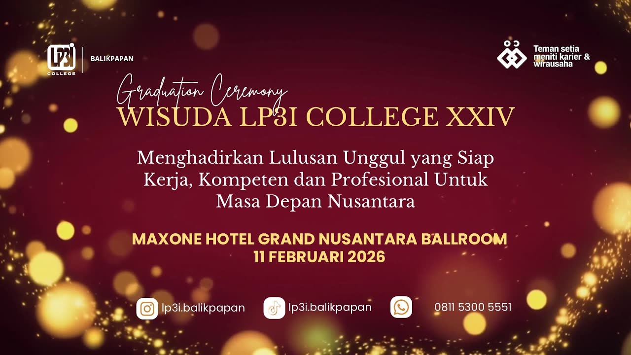 GRADUATION CEREMONY WISUDA XXIV LP3I COLLEGE BALIKPAPAN TAHUN ANGKATAN 2023