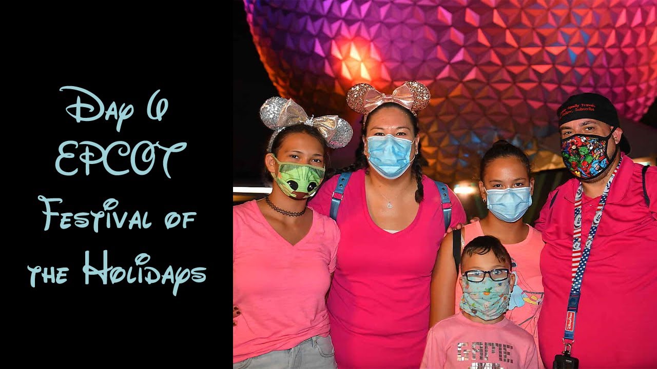 Day 6 EPCOT: Festival of the Holidays, Olaf's Holiday Tradition Expedition 2020, Kidcot and more