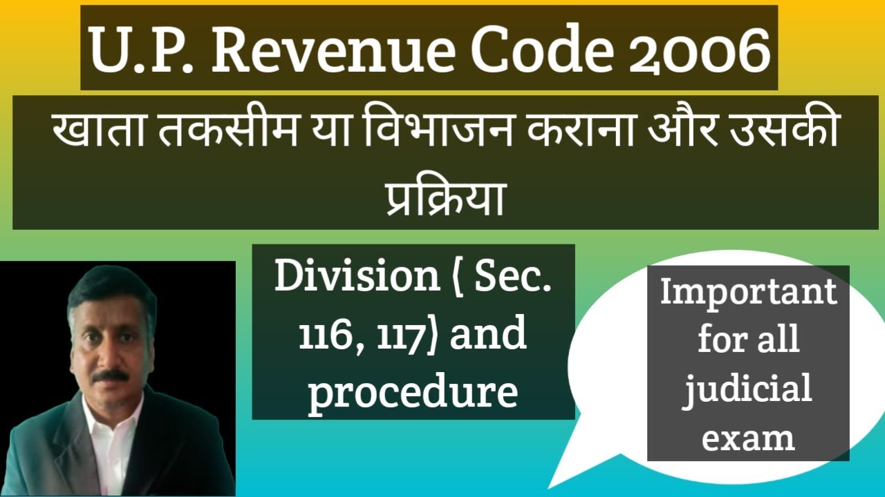 Division[ sec. 116, 117] and his procedure U.P. revenue code 2006, Khata Takseem