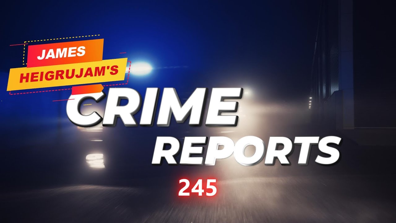 CRIME REPORTS 245 || 21st MARCH 2025 || DIAMOND TV & WAHONG RADIO