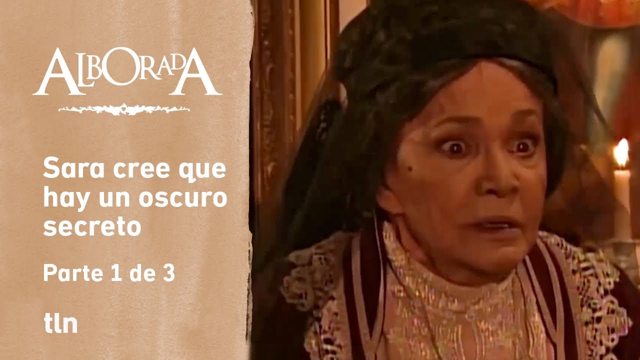 Alborada 1/3: Juana hace creer que Luis es hijo ilegítimo del conde de Guevara | C-38 | tlnovelas