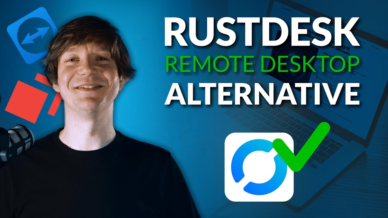 RustDesk: Kostenlose Remote-Desktop-Alternative zu TeamViewer & AnyDesk | Tutorial & Vorstellung