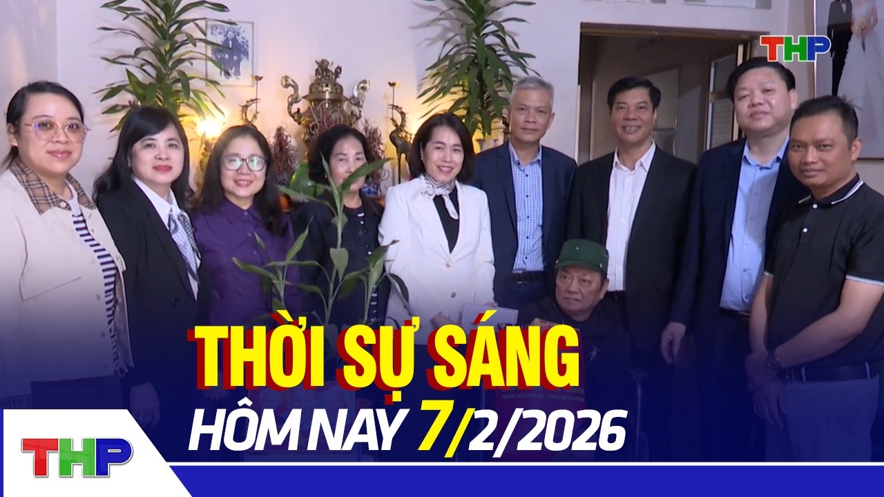 THỜI SỰ SÁNG 7/2: Trao quà Tết tặng các gia đình chính sách