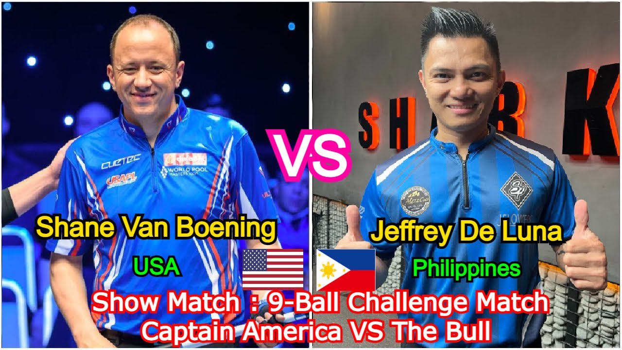Shane Van Boening 🆚️ Jeffrey De Luna | Show Match : 9-Ball Challenge - Captain America VS The Bull