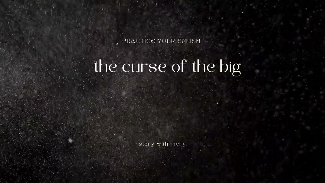 the curse of the big