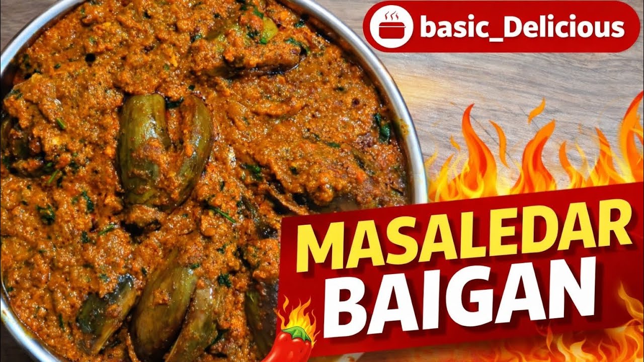 🔥 Masaledar Baingan | Spicy & Flavor-Packed Brinjal Curry @basic_delicious