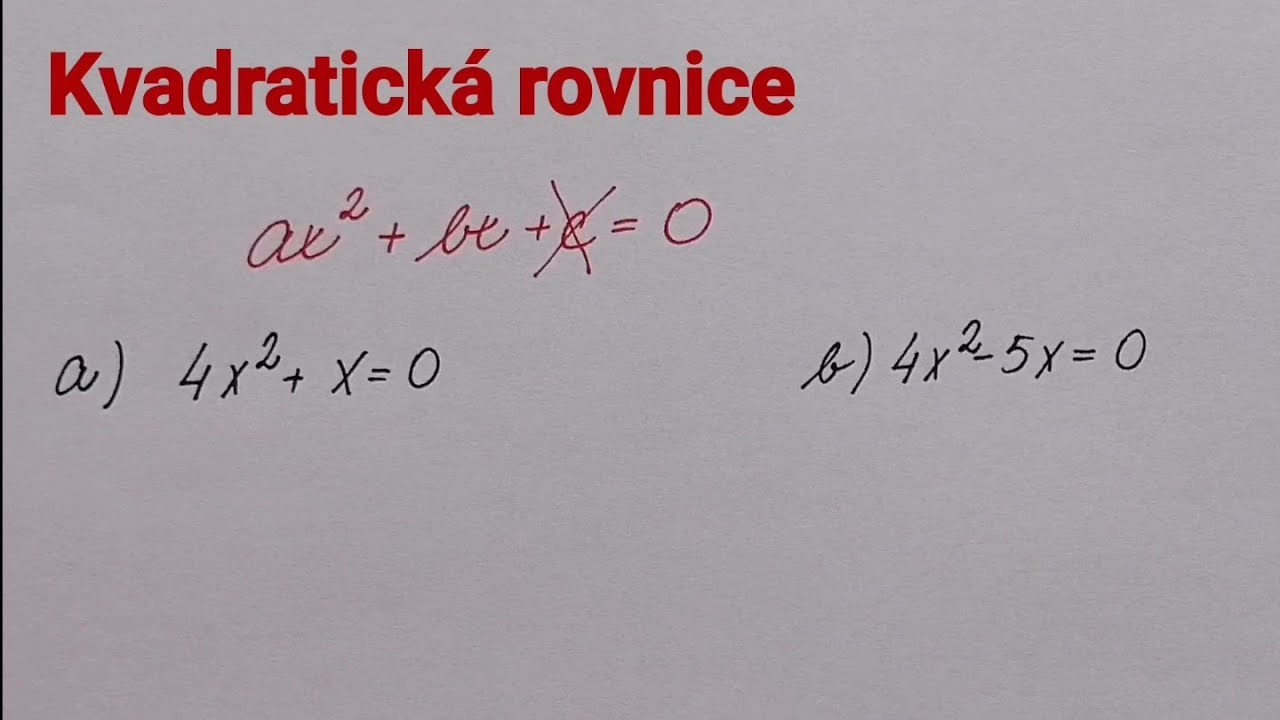Kvadratická rovnice  bez absolutního členu 2
