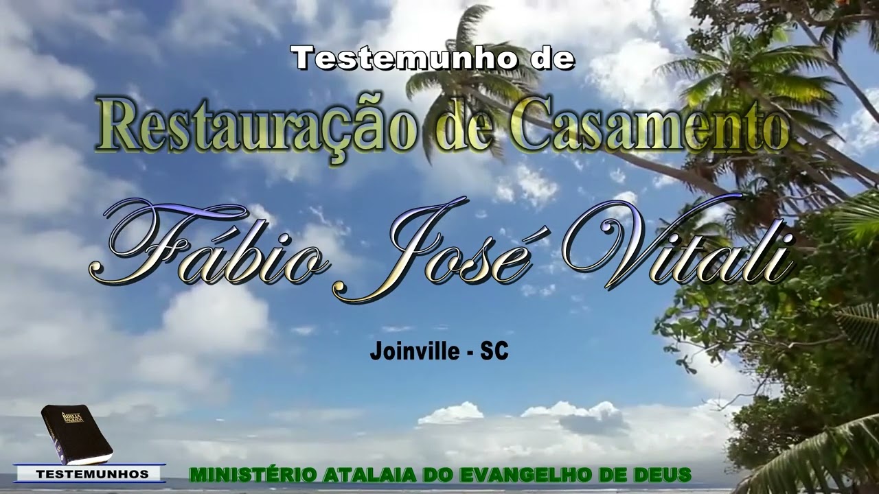 TESTEMUNHO DE CASAMENTO RESTAURADO - Fábio José Vitali