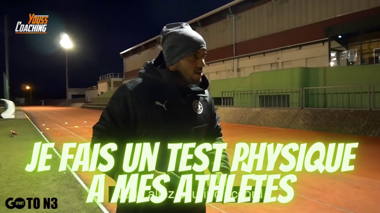 Je fais un TEST PHYSIQUE &agrave; mes ATHL&Egrave;TES