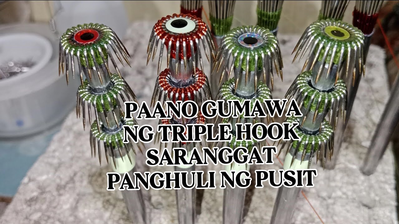 PAANO GUMAWA NG TRIPLE HOOK SARANGGAT PANGHULI NG PUSIT