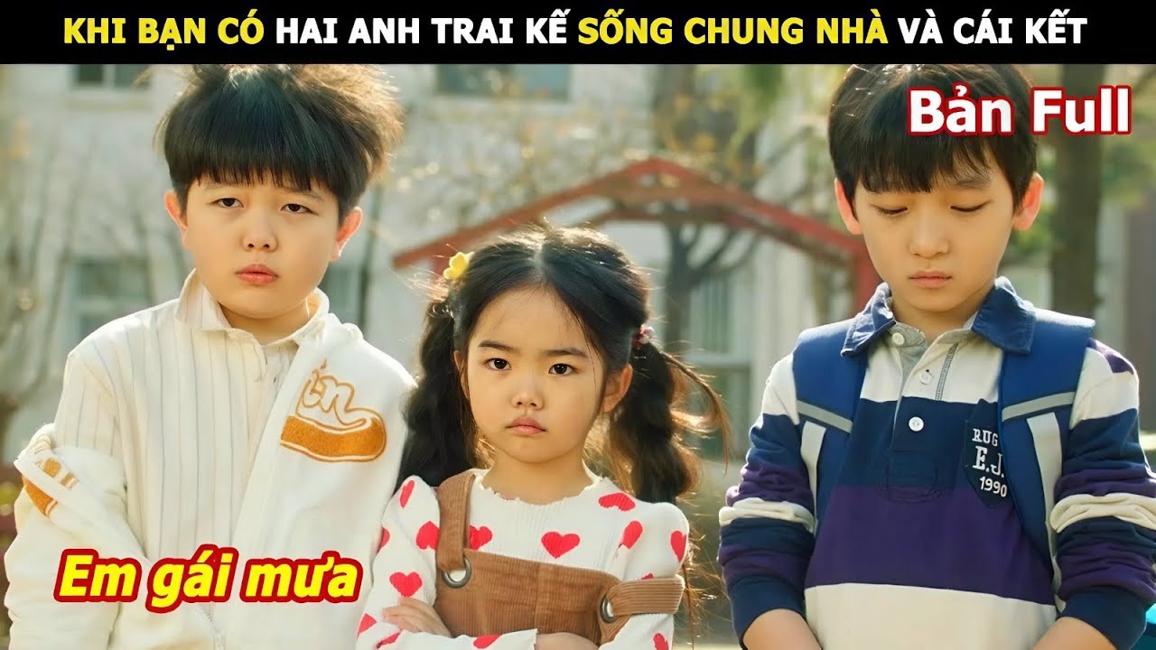 [Review Phim] Khi bạn có hai anh trai kế sống chung nhà và cái kết | Lani Review Phim