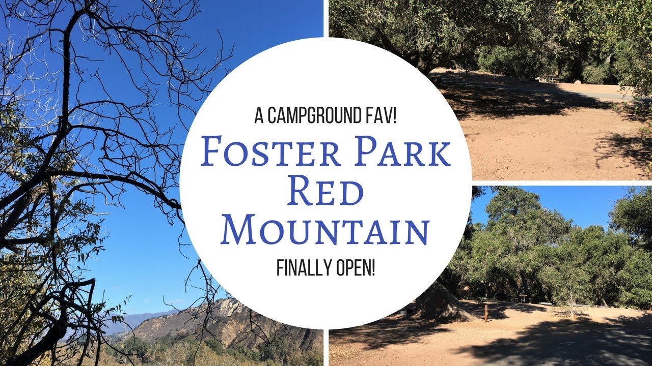 Foster Park Red Mountain, Ventura CA / A Campground Fav!