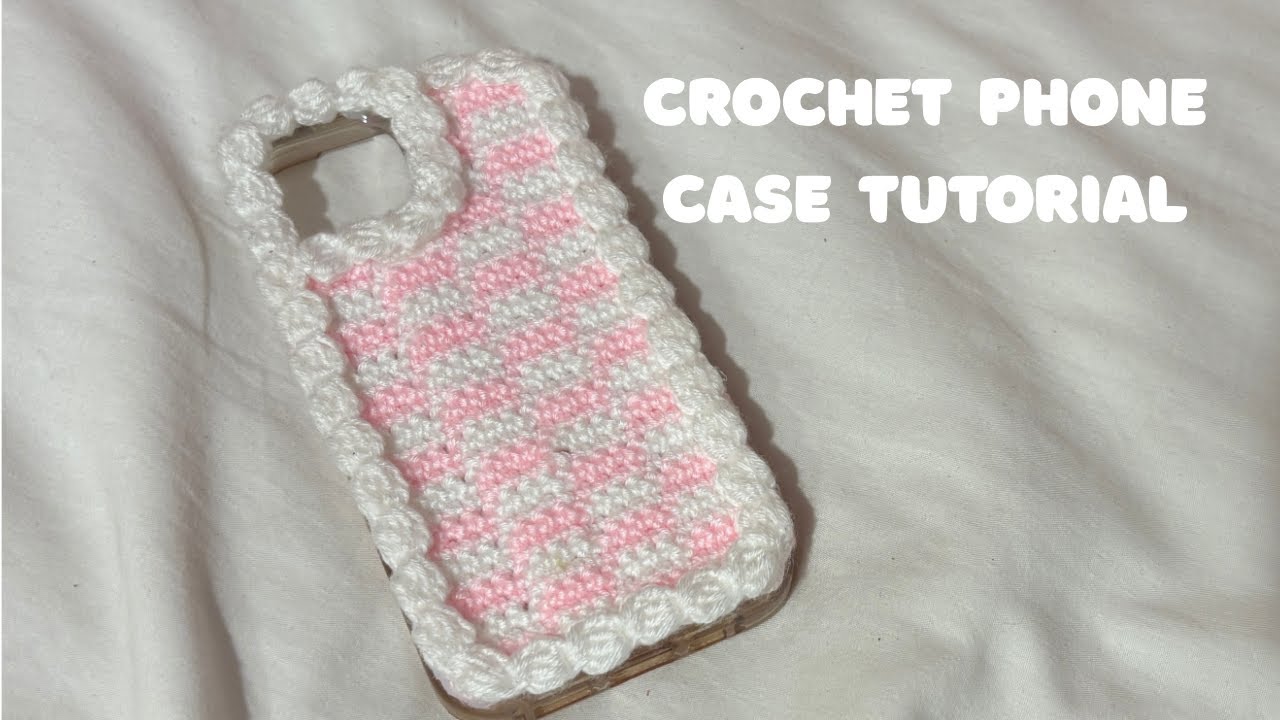 crochet phone case tutorial | crochetforthegirlies