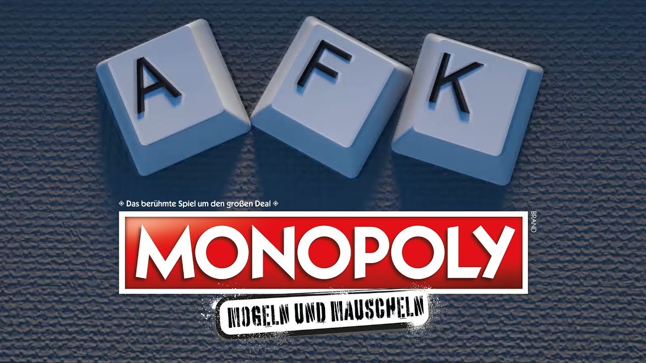 AFK Monopoly Mogeln und Mauscheln Powered By Hasbro