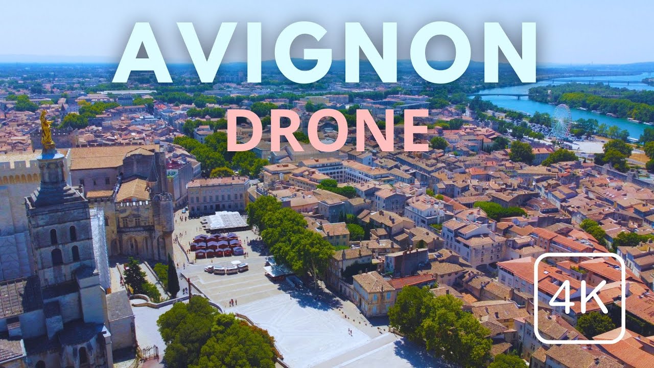 Best towns in Provence - Avignon France 4K | Aerial tour of the city - 4K drone