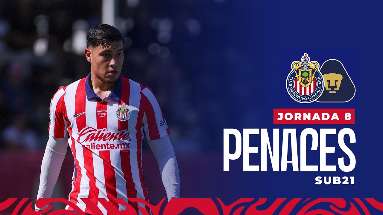 SUB21 TANDA DE PENALES: CHIVAS VS PUMAS | J8 APERTURA 2026