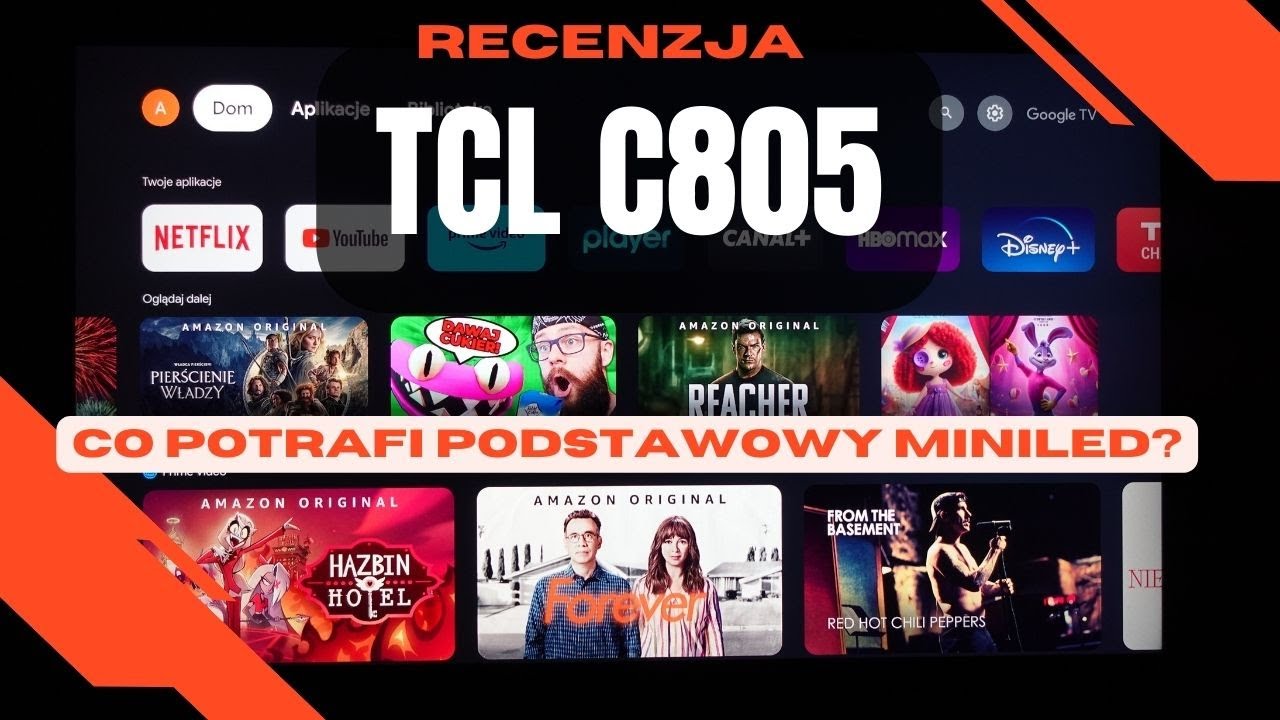 TCL C805: co potrafi podstawowy miniLED? Pełny test!