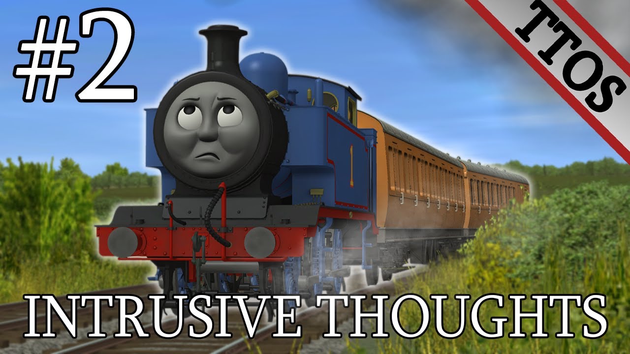Tedious Tales of Sodor (#2) - Intrusive Thoughts (REMASTERED)