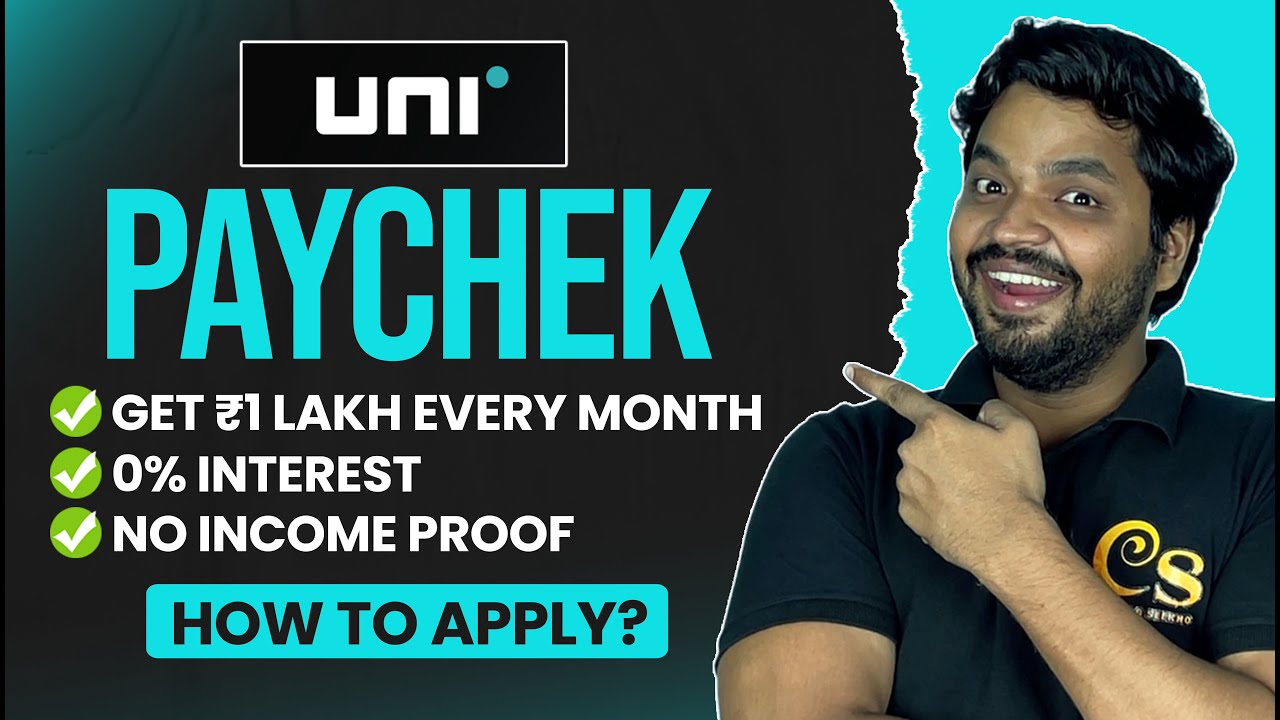 Uni Paychek & Uni Cash Review | Free Salary Every Month | Get ₹1 Lakh At 0% Interest | How To Apply?