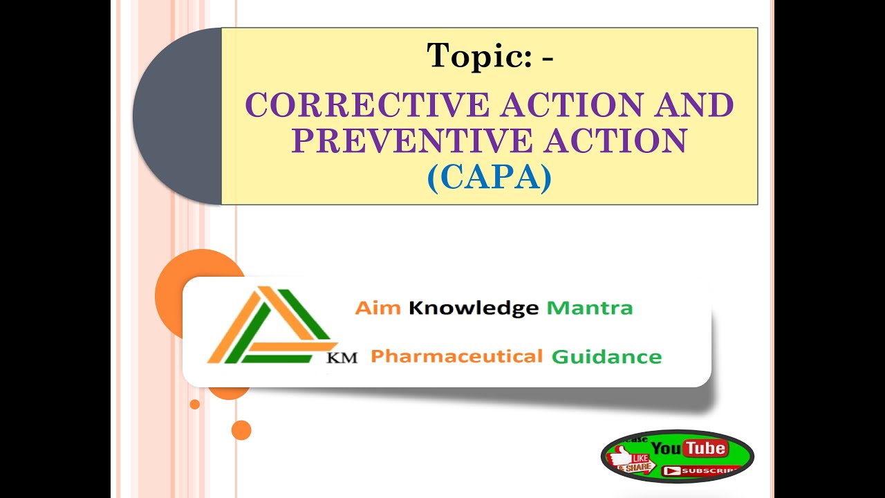 CORRECTIVE ACTION AND PREVENTIVE ACTION (CAPA)