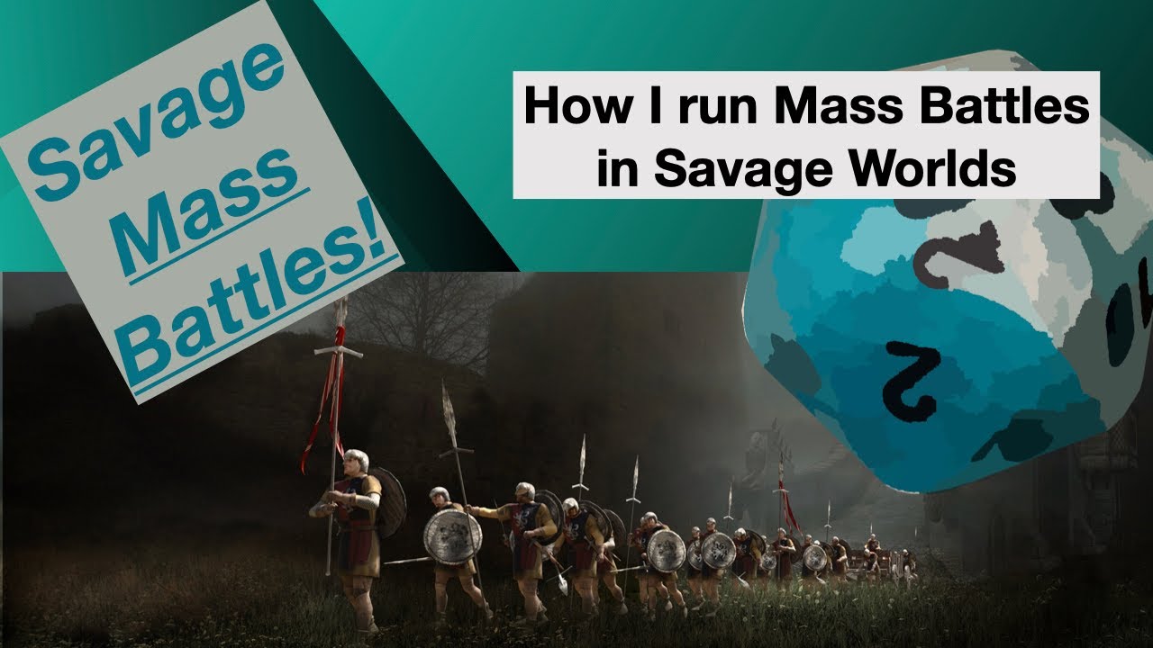 TT Эпизод 77 Как я использую правила массовых сражений в Savage Worlds... и что я делаю по-другому.
