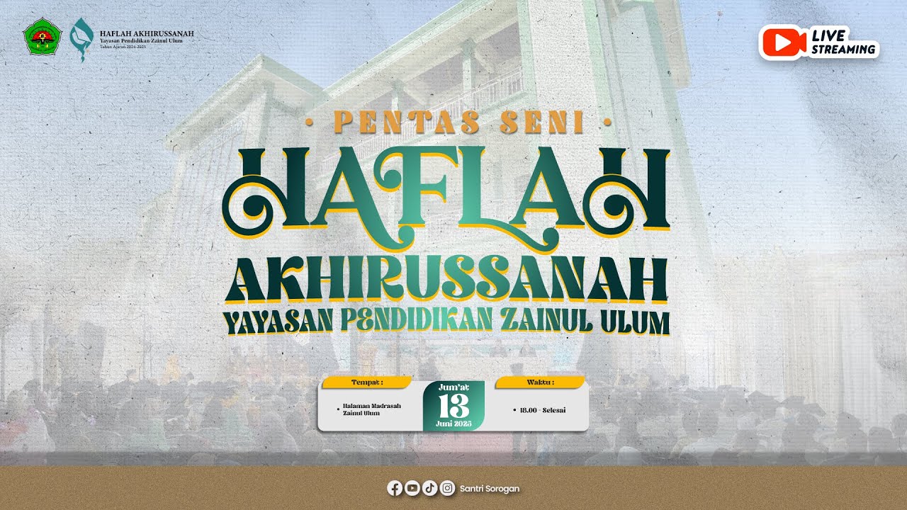 [Live Streaming] PENTAS SENI DALAM RANGKA HAFLAH AKHIRUSSANAH YP. ZAINUL ULUM