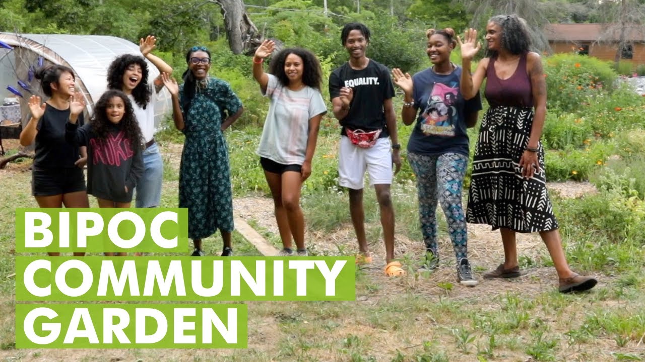 The BIPOC Community Garden- Connecting Food and People through Gardening
