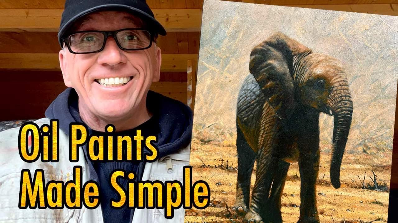 Painting in Oils -   It's so Easy!