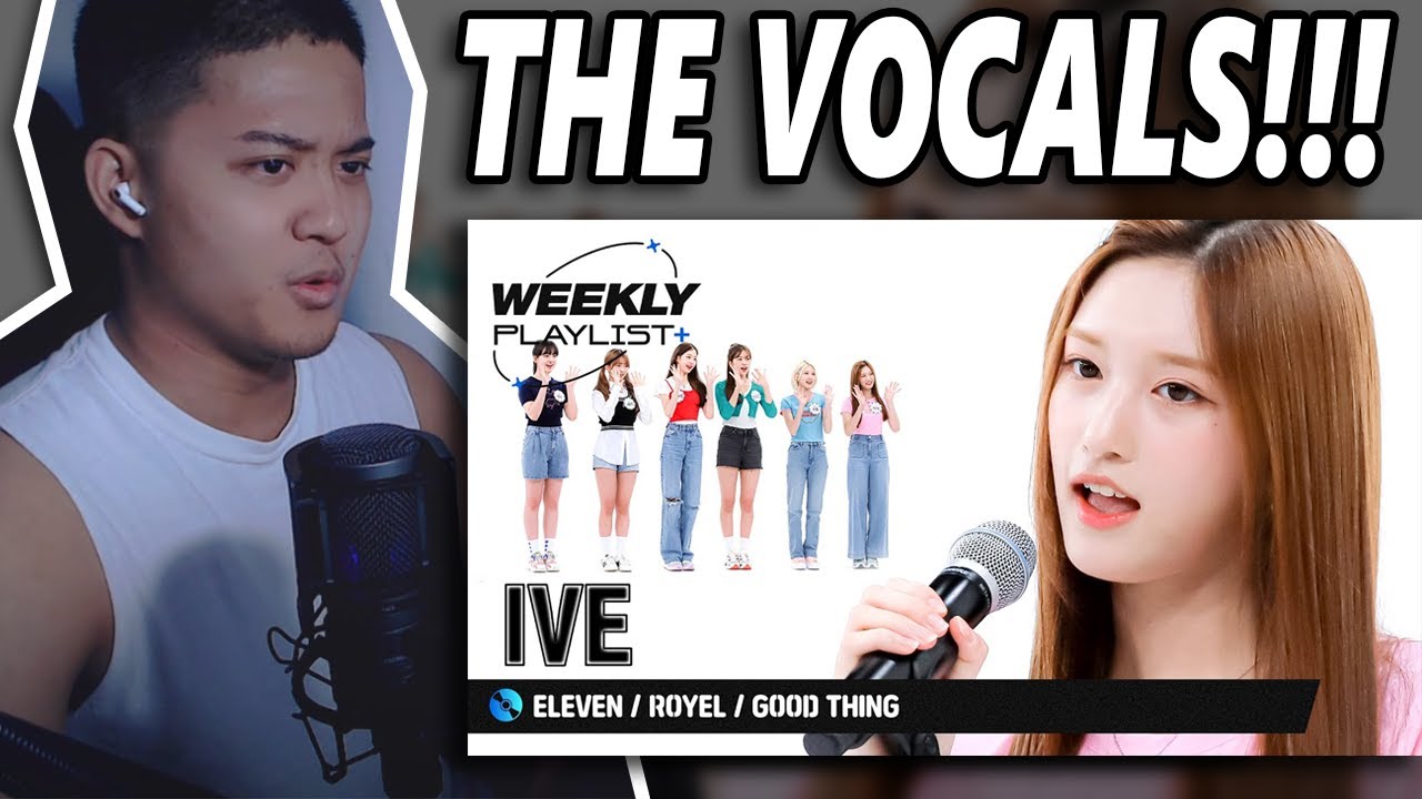 IVE - ELEVEN, ROYAL + Yujin: Good Thing (orig. Zedd & Kehlani) @ Weekly Idol | REACTION