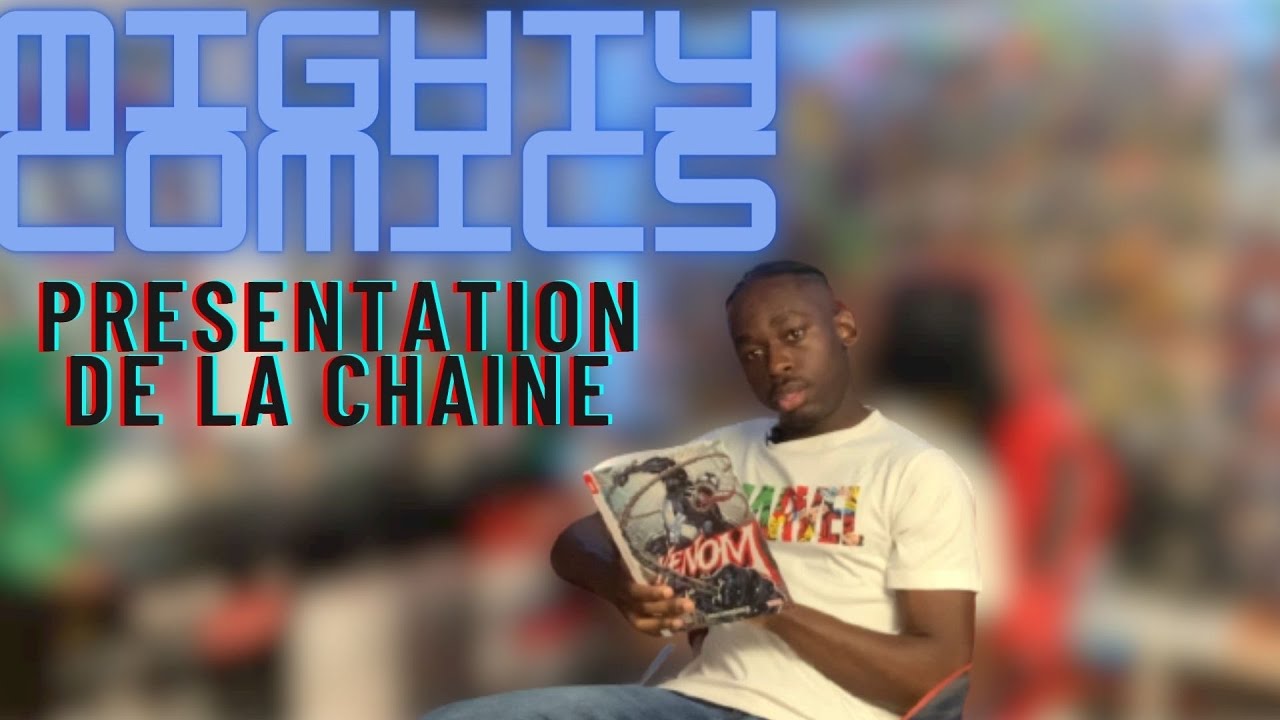 Pr&eacute;sentation de la chaine Mighty Comics