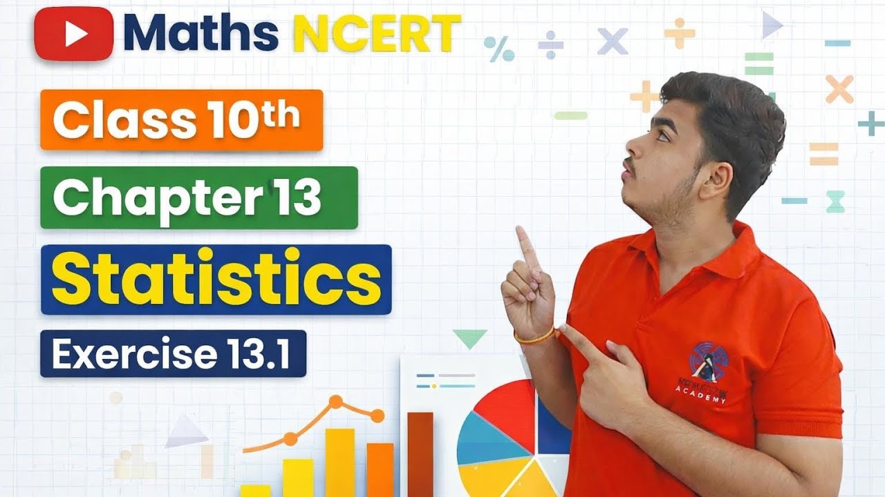 Class 10th Statistics Exercise 13.1 | Class 10th Maths Chapter 13 | Kushal Pareek