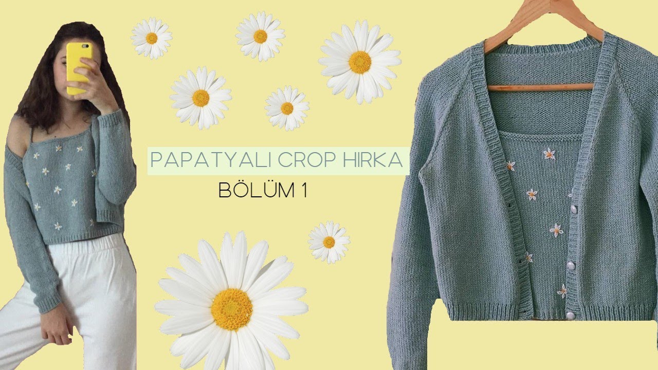 Papatya Hırka 1/Roba #crophırka #Vyakalıhırka.#örgü #knitting