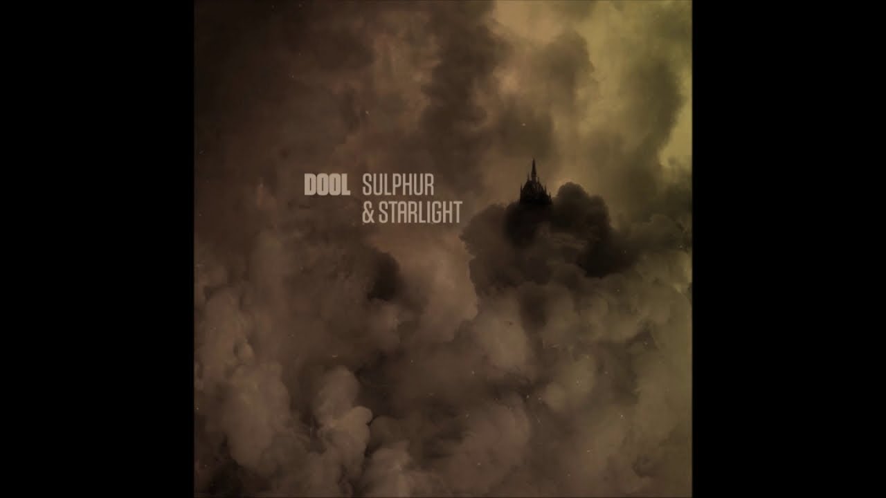 Dool - Sulphur & Starlight (taken from 