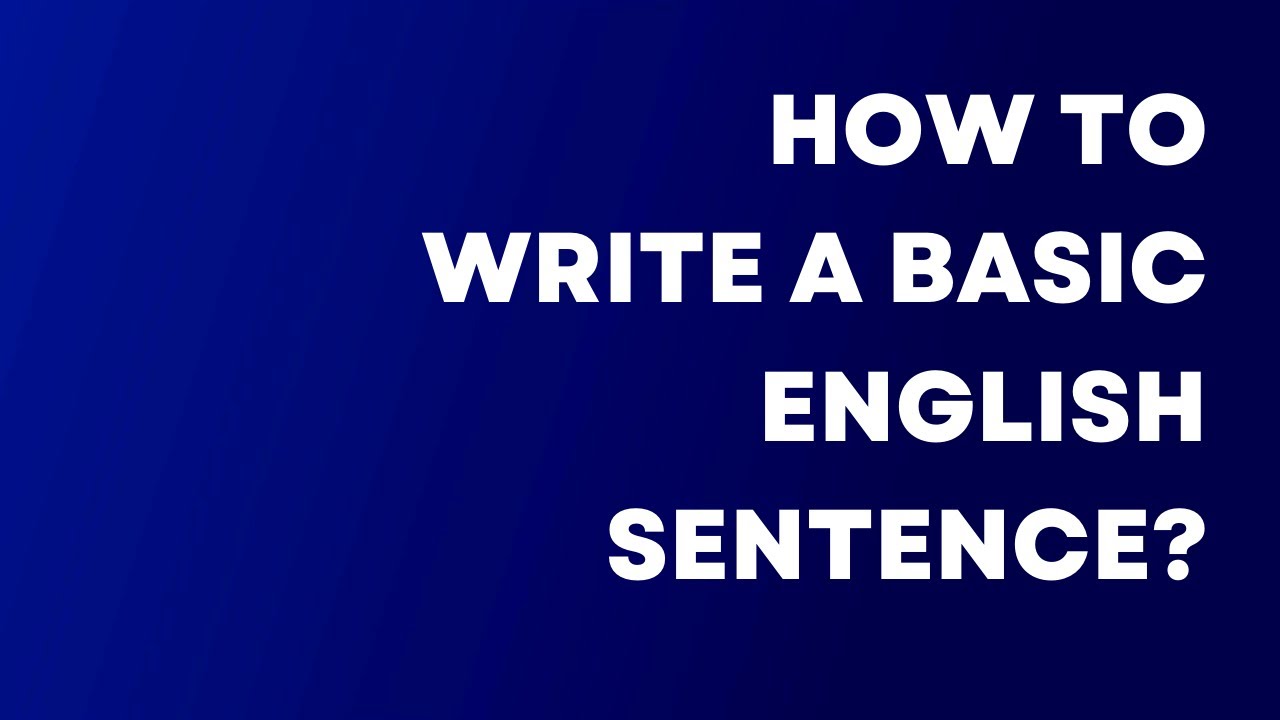 How to Write a  Sentence in English | Learn English