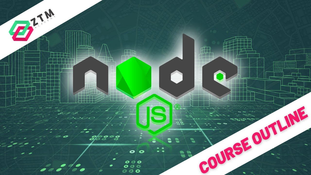 [Node JS Course Outline] Complete Node.js Developer in 2026: Zero to Mastery