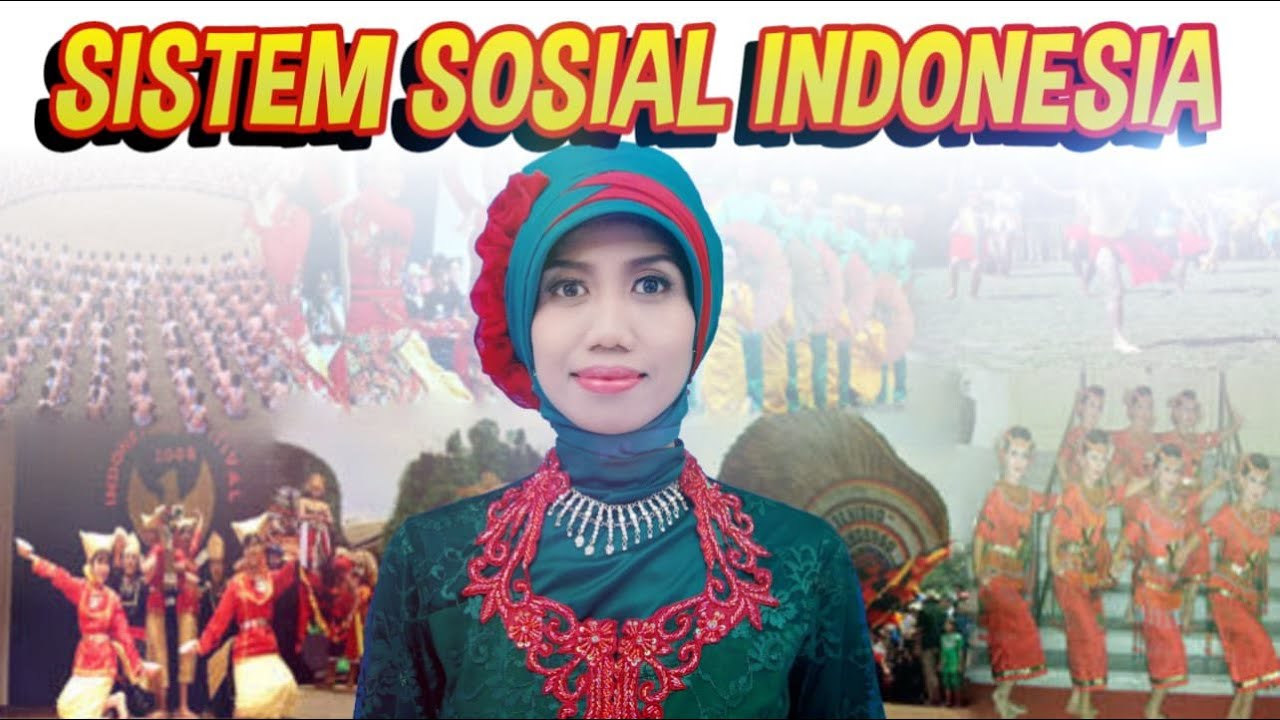 Konsep Dasar Sistem Sosial - Sistem Sosial Indonesia Part 1 | Universitas Cokroaminoto Yogyakarta