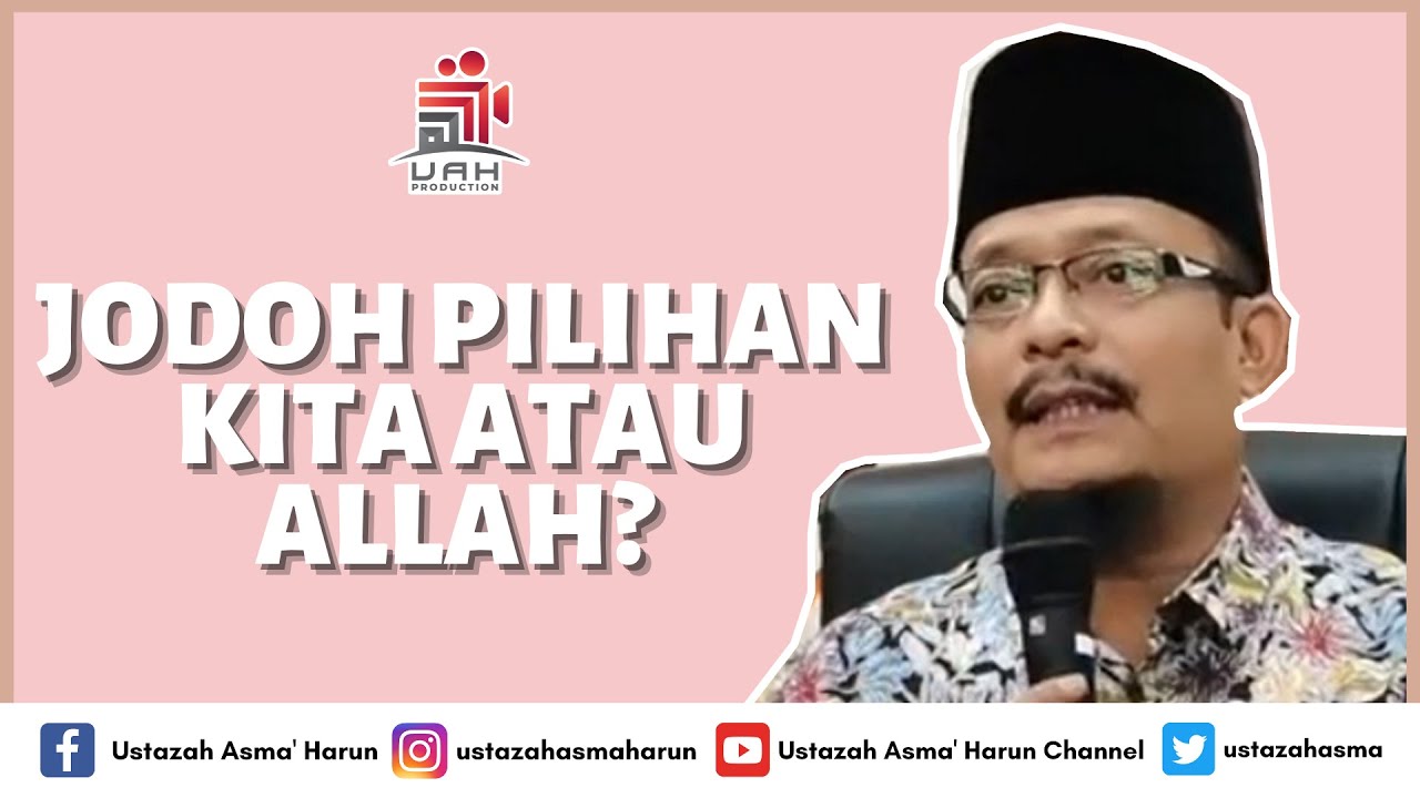 JODOH PILIHAN KITA ATAU ALLAH? | USTAZAH ASMA' HARUN & DUKE