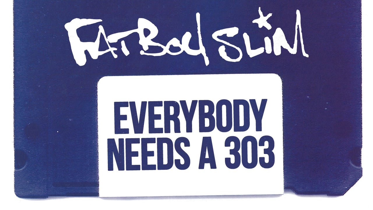 Fatboy Slim - Everybody Needs A 303 (Official Audio)