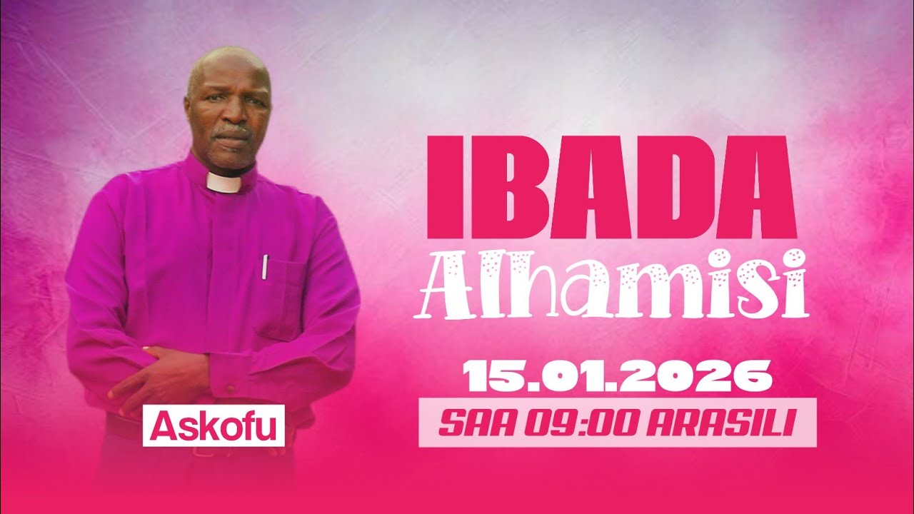IBADA YA ALHAMISI 15/01/2026, SOMO KUU KUMJUA MUNGU.