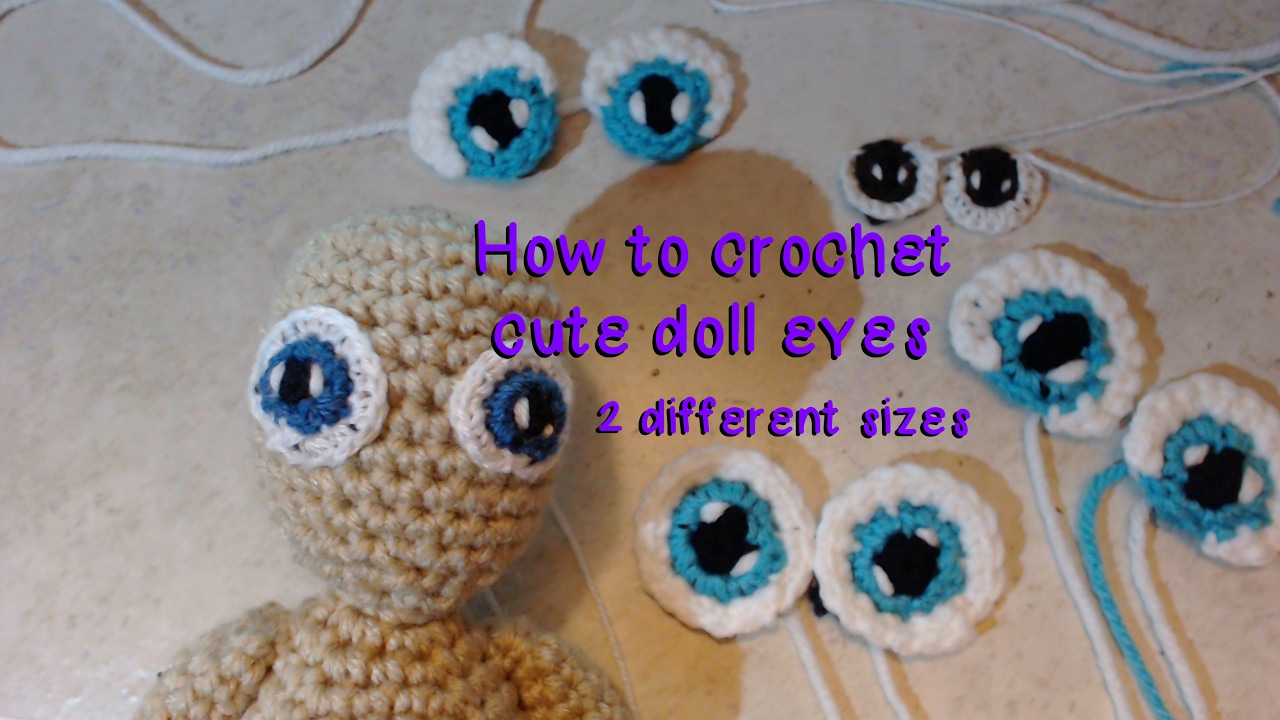 Cute Doll Eyes Crochet Tutorial