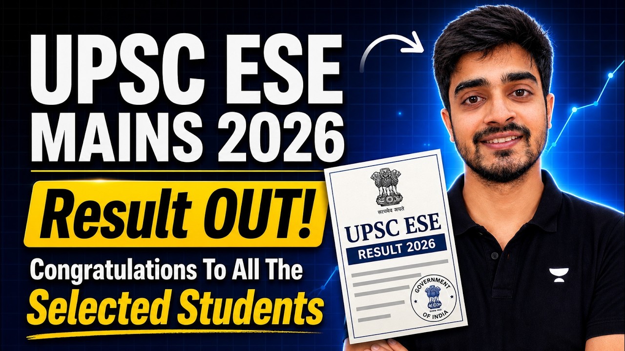 UPSC ESE Mains 2026 Result OUT! 🎉 Congratulations to All Selected Candidates